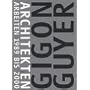 Gigon / Guyer. Architekten Arbeiten 1989 bis 2000