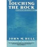 Touching the rock : an experience of blindness