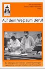 Auf dem Weg zum Beruf - Klaus Hasemann, Helmut Meschenmoser