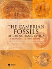 The Cambrian Fossils of Chengjiang, China: The Flowering of Early Animal Life