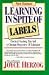  : Learning in Spite of Labels