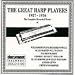 The Great Harp Players (1927-1936)
