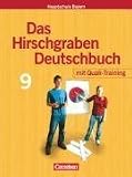 Das Hirschgraben Deutschbuch - Mittelschule Bayern: 9 - Jahrgangsstufe - Sch&uuml;lerbuch mit Quali-Training: F&uuml;r Regelklassen - Susanne Bonora, Julia Fliege, Claudia Kraus, Sylvelin Leipold, Heike Potyra, Sigrid Puschner, Brigitte Vogel