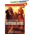  Armorbearer Training Series: In the Spirit of Armorbearing (Revised and Expanded Edition)... by Earma Brown