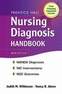 Prentice Hall Nursing Diagnosis Handbook with NIC Interventions and NOC Outcomes, 9th edition.[Hardcover,2008]