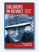 Soldiers in Revolt: G.I. Resistance During the Vietnam War