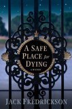 A Safe Place for Dying (Thomas Dunne Books)