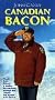 Canadian Bacon [VHS]