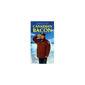 Canadian Bacon [VHS]