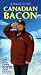 VHS : Canadian Bacon