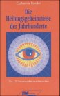 Produkt-Bild: Die Heilungsgeheimnisse der Jahrhunderte. Die 12 Geisteskr&auml;fte des Menschen
