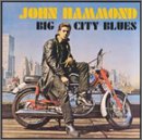 John Hammond - Big City Blues - Zortam Music