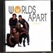 Worlds Apart, Together, 発売中