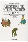 Produkt-Bild: Geschichte des deutschen Volkes. Von den Anf&auml;ngen bis zur Gegenwart