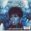 Miss E... So Addictive by  Missy Elliott 