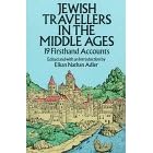 Jewish Travellers in the Middle Ages: 19 Firsthand Accounts