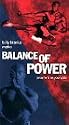Balance of Power [VHS]