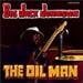 The Oil Man The Oil Man