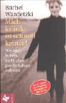 Mich kr&auml;nkt so schnell keiner! - B&auml;rbel Wardetzki