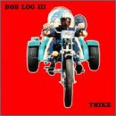 'Trike' by Bob Log III (released 10/1999), from $15	