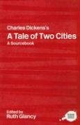 Charles Dickens's A Tale of Two Cities  A Sourcebook (Routledge Guides to Literature)