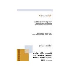 Kreditprozess-Management: Status Quo und Zukunft des Kreditprozesses bei Deutschlands 500 gr��ten Kreditinstituten