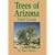 Trees of Arizona Field Guide (Arizona Field Guides)