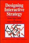Designing Interactive Strategy: From Value Chain to Value Constellation