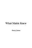 What Maisie Knew