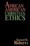 African American Christian Ethics