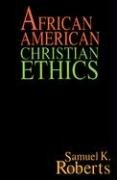 African American Christian Ethics