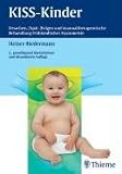 KISS-Kinder: Ursachen, (Spät-)Folgen und manualtherapeutische Behandlung frühkindlicher Asymmetrie