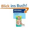 KISS-Kinder: Ursachen, (Sp�t-)Folgen und manualtherapeutische Behandlung fr�hkindlicher Asymmetrie