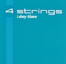 4 Strings - Day Time - Zortam Music