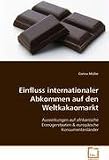 Produkt-Bild: Einfluss internationaler Abkommen auf den Weltkakaomarkt: Auswirkungen auf afrikanische Erzeugerstaaten