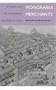 Honorable Merchants: Commerce and Self-Cultivation in Late Imperial China (Study of the East Asian Institute)