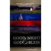 Good Night and God Bless: A Guide to Convent and Monastery Accommodation in Europe. Volume One: Austria, Czech Republic, Italy: 1