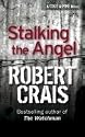 Stalking The Angel (Elvis Cole Novels)