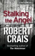 Stalking The Angel (Elvis Cole Novels)