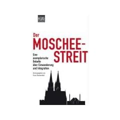 Der Moscheestreit: Eine exemplarische Debatte �ber Einwanderung und Integration