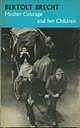 Mother Courage and Her Children A Chronicle of the Thirty Years War