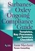 Sarbanes-Oxley Ongoing Compliance Guide: Key Processes and Summary Checklists
