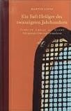 Produkt-Bild: Ein Sufi-Heiliger der zwanzigsten Jahrhunderts: Scheich Ahmad al-Alawi. Sein geistiges Erbe und Verm&auml;chtnis