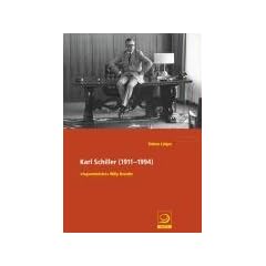 Karl Schiller (1911-1994): �Superminister� Willy Brandts