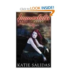Immortalis Omnibus Edition (Volume 1: Books 1-3)