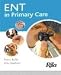 ENT in Primary Care