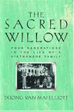 The Sacred Willow: Four Generations in the Life of a Vietnamese Family