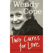 Two Cures for Love: Selected Poems 1979-2006