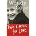 Two Cures for Love: Selected Poems 1979-2006