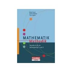 Fachmethodik: Mathematik-Methodik: Handbuch f�r die Sekundarstufe I und II